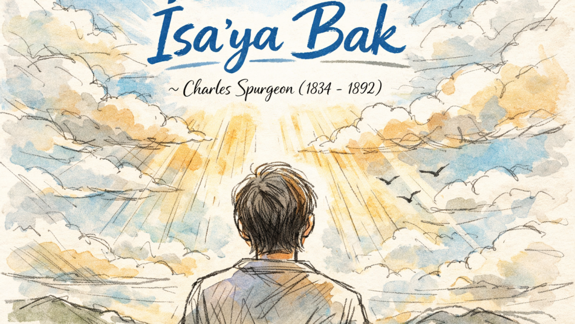 İsa’ya Bak