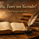 Tanrı’nın Yazısıdır
