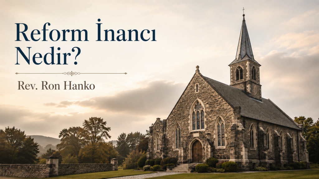 Reform İnancı Nedir?