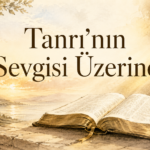 Tanrı’nın Sevgisi