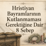Hristiyan Bayramlarının